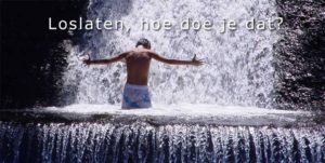 Loslaten, hoe doe je dat? 